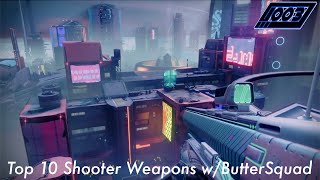 Top 10 Favorite Weapons in Shooters Discussion w/ButterSquad