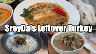 Turkey Leftover Recipes: Cambodian Rice Porridge, Namya Noodles, Kathiew Turkey Noodle Soup