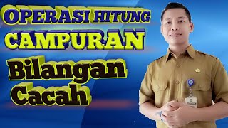 KELAS 6 Operasi Hitung Campuran Bilangan Cacah