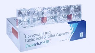 Doxirich-LB Capsule | Doxycycline and Lactic acid bacillus capsule uses Dosage Side effect in Hindi