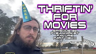 Thriftin' for Movies - Episode 32: Flea Market Failure Part Deux