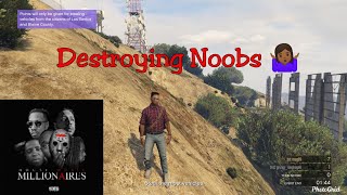 GTA V Online : Destroying noobs