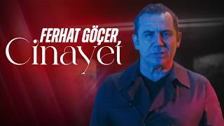 Ferhat Göçer - Cinayet (Official Music Video)