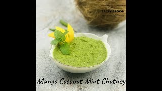 Mango Coconut Mint Chutney | कैरी नारियाल पुदिना चटनी | Arpi's Kitchen