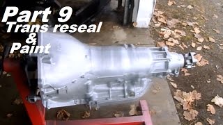 72 Chevy LS swap part 9 - Transmission reseal