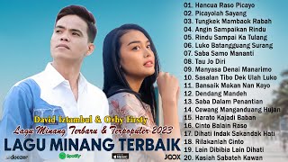 Hancua Raso Picayo ~ David Iztambul Ft Ovhy Firsty ~ Kumpulan Lagu Minang Terbaik & Terpopuler 2023