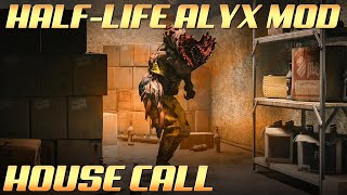 A Hidden GEM! Half-Life Alyx MOD : House Call