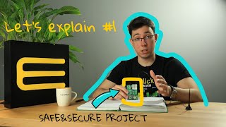 Secure&Safe Project | Let's explain #1