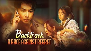 【Backtrack: A Race Against Regret】Broken Bonds: The Race to Mend a Shattered Past