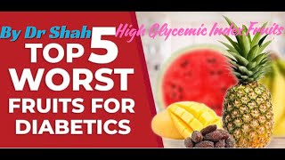 Top 5 Fruits To Avoid For Diabetes.High Glycemic Index Fruits To Refrain#diabetescare#diabetestips