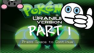 Pokemon Uranium Part 1: spooky start!!!!!!!!!!!!