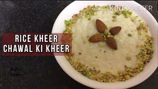 Chawal ki kheer  | Rice Kheer recipe| kheer pudding | nnrr kitchen