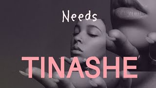 Tinashe - Needs ( Lyrics )