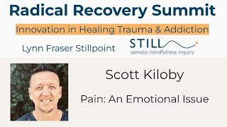 Scott Kiloby: Pain is an Emotional Issue