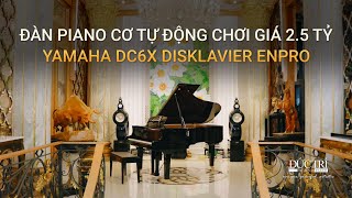 Giao Đàn Piano Yamaha DC6X Disklavier Enpro | Piano Đức Trí