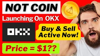 Not Coin Mining App Buying/Selling | Notcoin Selling In Pre-Market | NOT Coin OKX Listing Date