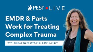 [FREE TRAINING] EMDR & Parts Work for Treating Complex Trauma