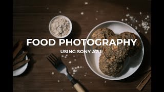 Food Photography- Cinematic Video Using Sony A7III | Cinematic Vlog