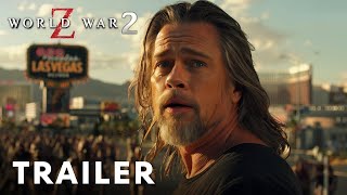 World War Z 2 (2026) - First Trailer Brad Pitt - Latest Update & Release Date