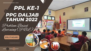 Praktik Pengalaman Lapangan (PPL) 1 || PPG DALJAB Kategori 1 Tahun 2022