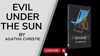 Evil Under the Sun by Agatha Christie | Classic Mystery | Full Audiobook | Part # 1