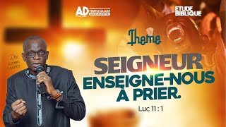 ÉTERNEL, ENSEIGNE - NOUS À PRIER : PARDONNE-NOUS NOS OFFENSES / ÉTUDE BIBLIQUE / MER 06 NOV 2024