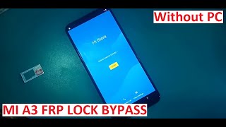 Mi A3 Google FRP Lock Bypass