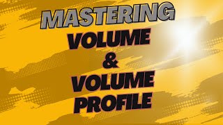 Day 5 | Volume & Volume Profile Strategies | Ultimate Technical Analysis Course