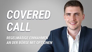 Covered Calls: Zusatz-Einkommen für Investoren (Erklärung + Praxis-Beispiel)