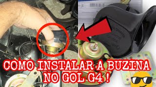 COMO INSTALAR A BUZINA DO GOL G4