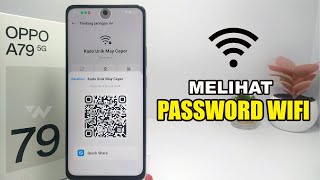 Cara Melihat Password Wifi Yang Sudah Terhubung Di Hp Oppo A79 5G