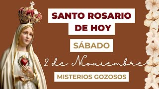 Santo Rosario de hoy Sábado 2 de Noviembre del 2024 - Misterios Gozosos 🙏✝️🌷 (Versión Corta)