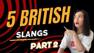 ۵ تا از اصطلاحات بریتیش / 5 british slangs (پارت دوم)