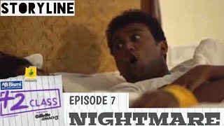 Ajmal Bismi Plus Two Class | EP7 | NIGHTMARE | STORYLINE