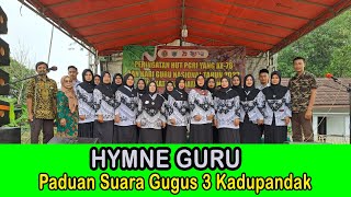 Hymne Guru || Tim Paduan Suara Gugus 3 Kadupandak - Picung