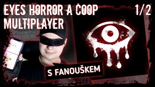 Kooperace s fanouškem _ Eyes Horror a Coop Multiplayer 1/2 ( 𝓢𝓮𝓹𝓽𝓪𝓻𝓲𝓮 )