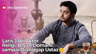 Laris Jadi Aktor Religi, Bryan Domani sampai Dianggap Ustaz