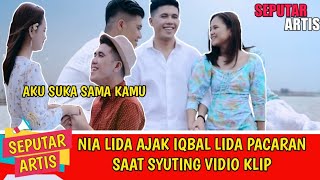 NIA LIDA AJAK IQBAL LIDA PACARAN SAAT SYUTING VIDIO KLIP