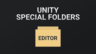 Unity Editor Folder (Special Folder)