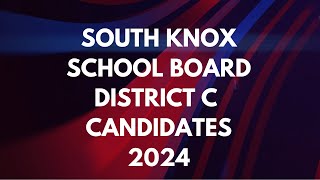 2024 South Knox School Board Candidate Profiles