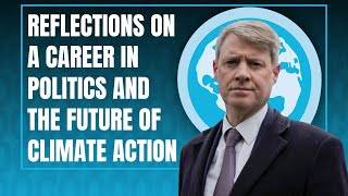 Reflections on a Career in Politics and the Future of Climate Action | Chris Skidmore OBE | Preview