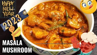 NEW YEAR 2023 SPECIAL/simple Mushroom masala🍄 curry recipe 😋🤤/#recipe