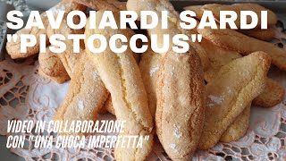 Savoiardi sardi "PISTOCCUS" (ricetta originale) - video collaborazione Lombardia vs Sardegna