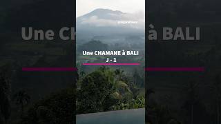 Une chamane à Bali J-1