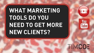 What marketing tools do you need to get more new clients?