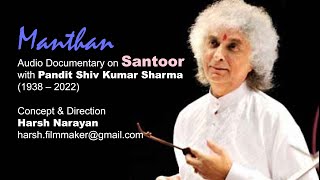 Audio Documentary on Santoor with Pt. Shiv Kumar Sharma