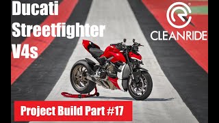 Ducati Streetfighter V4S - Project Build Part # 17