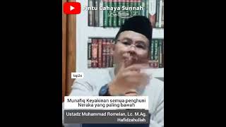 Munafiq Keyakinan semua penghuni Neraka yang paling bawah || Ust M Romelan, Lc. M.Ag. Hafidzahullah