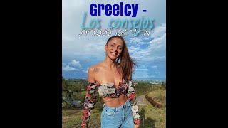 Greeicy -  Los Consejos מתורגם