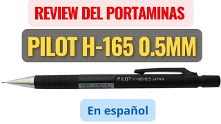 Review del Portaminas Pilot H-165   0.5mm - Japonés - En Español